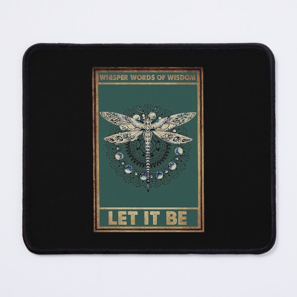 Item preview, Whisper Words of wisdom let it be dragonfly designed and sold by SEANPARKERAU.