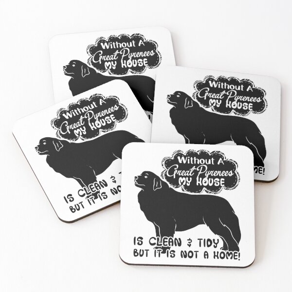 Item preview, Without A Great Pyrenees A House Is Not A Home designed and sold by UnknownArtistt.