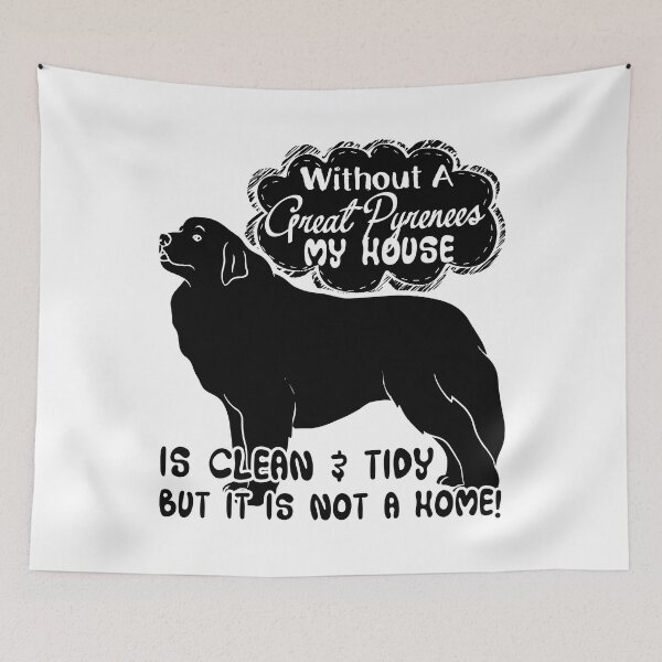 Item preview, Without A Great Pyrenees A House Is Not A Home designed and sold by UnknownArtistt.