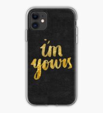 I'm yours iPhone Case