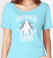 Hallowed Be Thy Gains Women's Relaxed Fit T-Shirt