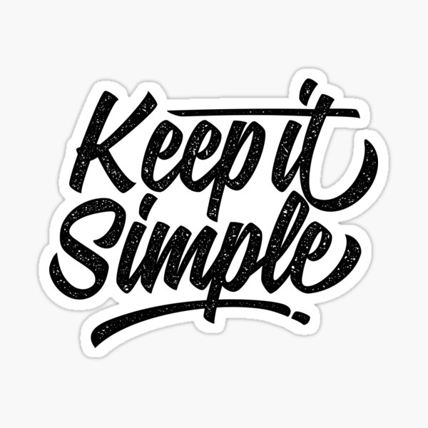 Keep it simple Sticker