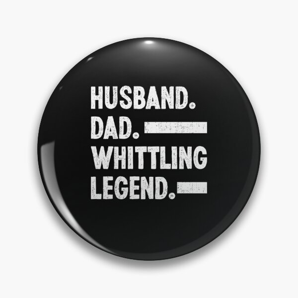 Item preview, Husband Dad Whittling Legend Whittler Love Woodworker designed and sold by BryanTown3.