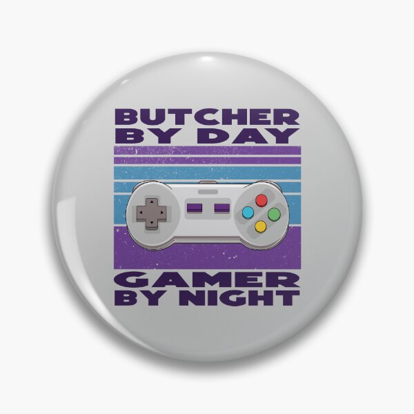 Item preview, Butcher by day gamer by night, dark text, funny games lovers, job, humor, joke, meme, gamer worker designed and sold by SGS-.