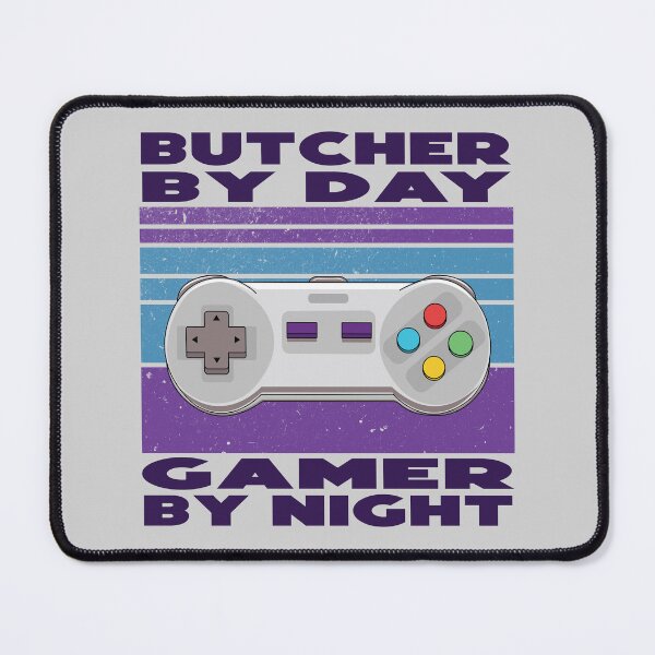 Item preview, Butcher by day gamer by night, dark text, funny games lovers, job, humor, joke, meme, gamer worker designed and sold by SGS-.