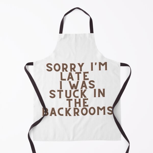 Item preview, Sorry I'm late I was stuck in the backrooms designed and sold by GamersLands.