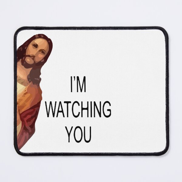 Item preview, Jesus I'm Watching You Peeking Funny Meme designed and sold by hazemham.