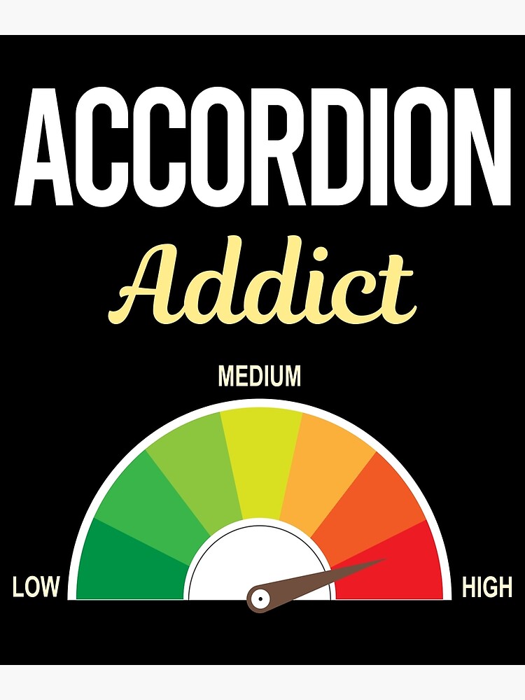 "Addict Accordion Accordionist" Poster for Sale by FrankVitgenos0