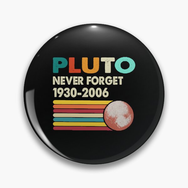 Item preview, Never Forget Pluto Retro Style Funny Space Science designed and sold by IvaWilderman.