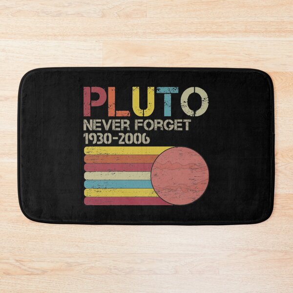 Item preview, Pluto Never Forget 1930 - 2006  Vintage Never Forget Pluto Funny Universe Sience Planet Mars Space  designed and sold by IvaWilderman.