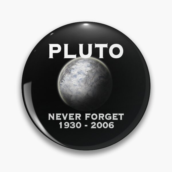 Item preview, Pluto - Never Forget - Cool Space designed and sold by IvaWilderman.