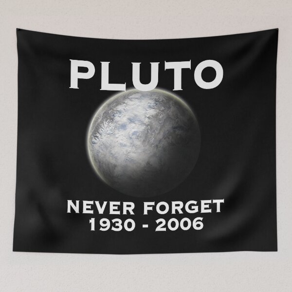Item preview, Pluto - Never Forget - Cool Space designed and sold by IvaWilderman.