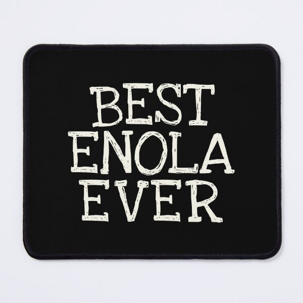 Item preview, Best Enola Ever Funny Personalized Name designed and sold by MariosNydras.