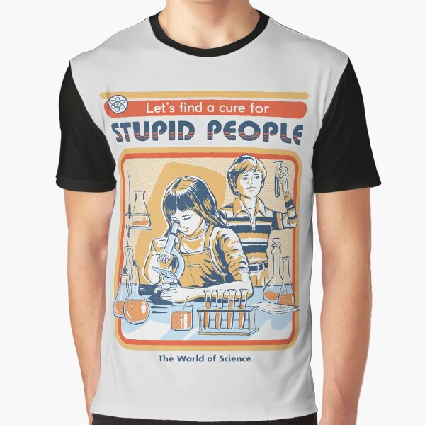 Item preview, A Cure For Stupid People designed and sold by Steven Rhodes.