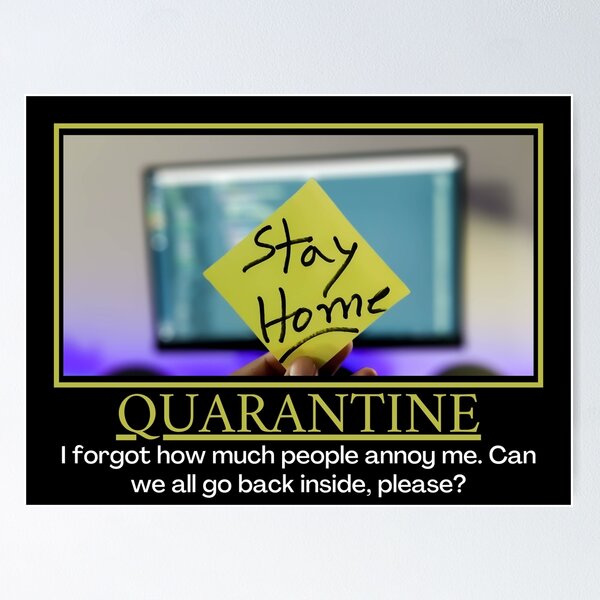 Item preview, Quarantine- Demotivational Poster designed and sold by DesignsByDaddy.