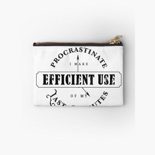 Item preview, Efficient Use Of Last Minutes Procrastination designed and sold by roguecrusade.