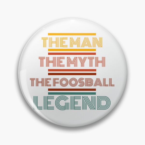 Item preview, The Man The Myth The Foosball Legend designed and sold by Rea-Son.