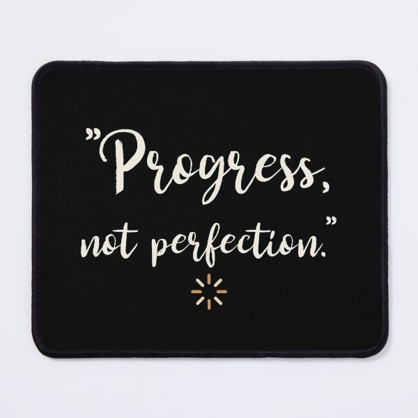 Item preview, progress not perfection designed and sold by ThinkAndReflect.