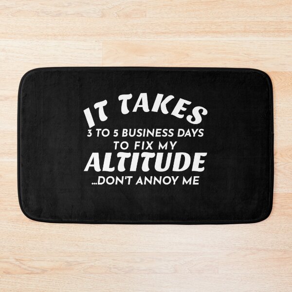 Item preview,  ONCE I GET AN ALTITUDE IT TAKES 3-5 BUSINESS DAYS TO FIX MY FACE designed and sold by Leomi-2.