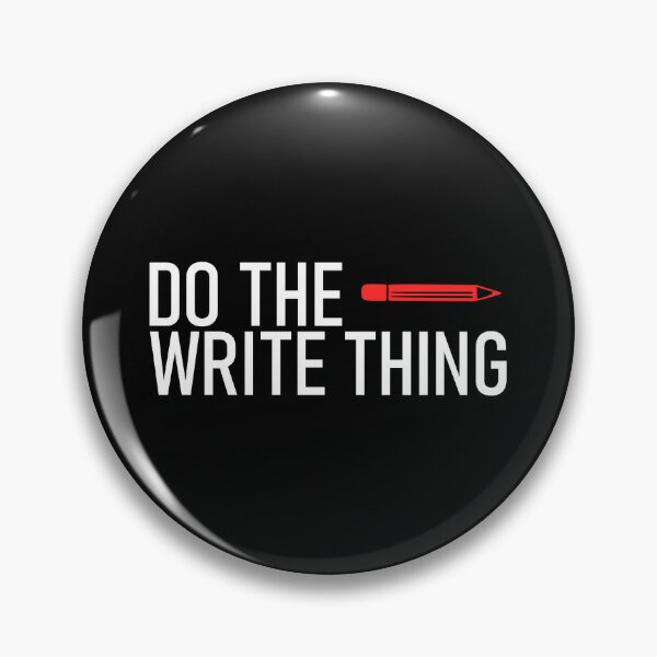 Do the Write Thing (white) Pin