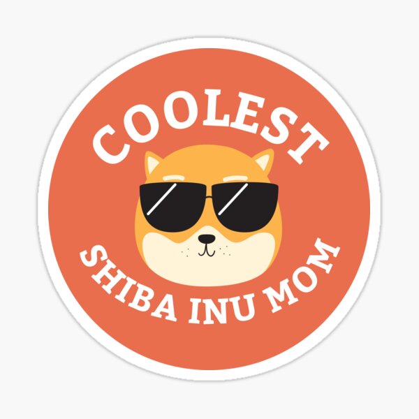Coolest Shiba Inu Mom Sticker
