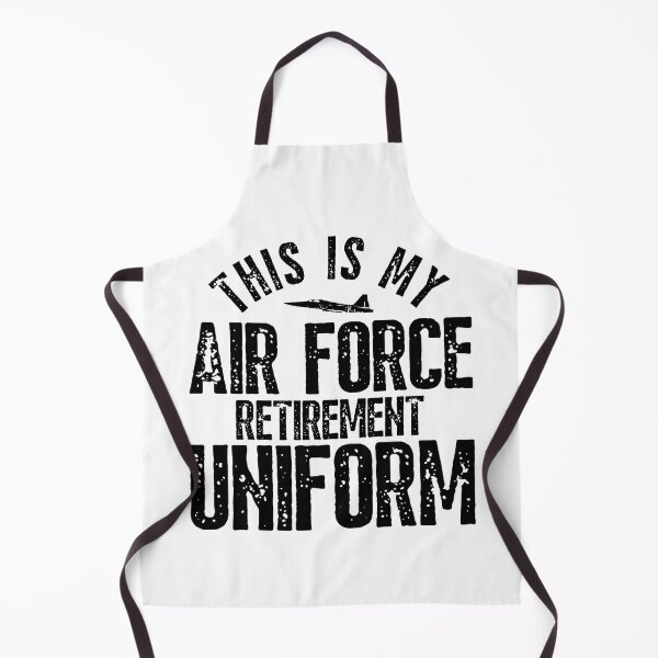 Item preview, This is My Air Force Retirement Uniform Air Force Retired designed and sold by diip.