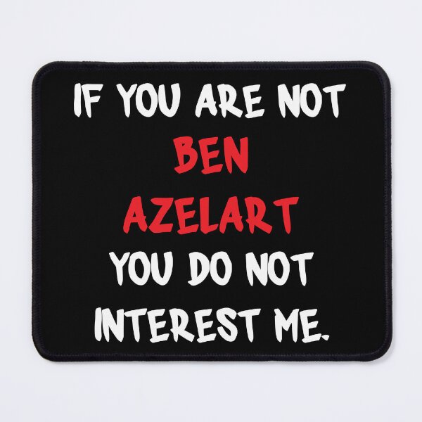 Item preview, Ben Azelart - If you are not designed and sold by 2Girls1Shirt.