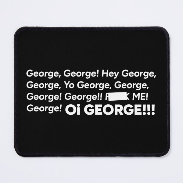 Item preview, Oi George!!! designed and sold by redacteddesign.