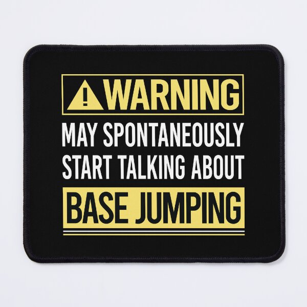 Item preview, Warning About Base Jumping designed and sold by WrightTrouble.