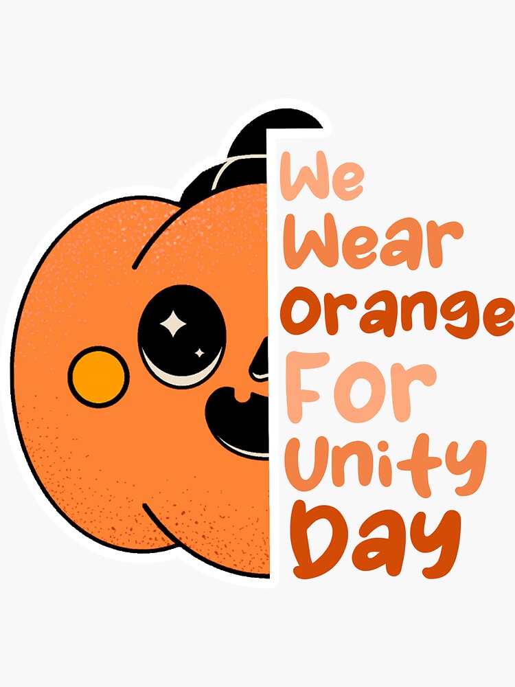 we-wear-orange-for-the-unity-day-sticker-for-sale-by-uwart-redbubble