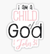 I am a child of God, John 3:1 Sticker