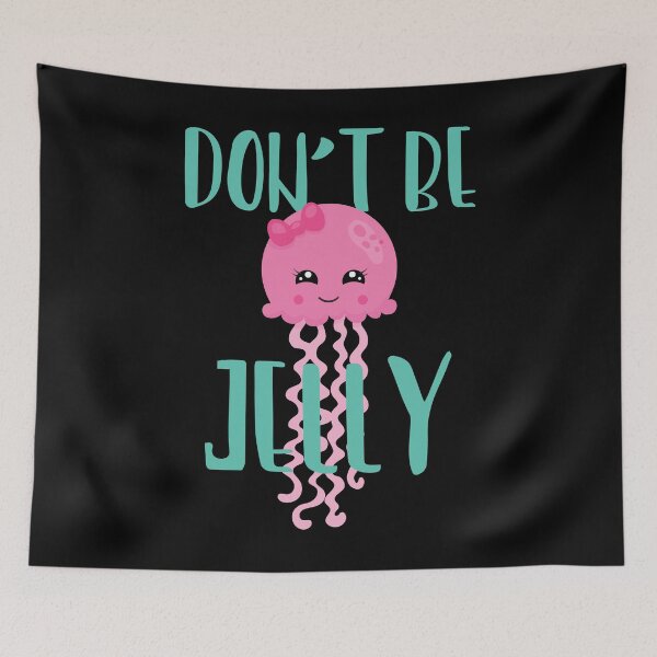 Item preview, Don't Be Jelly Funny Pun T Shirt Jellyfish designed and sold by wrestletoys.