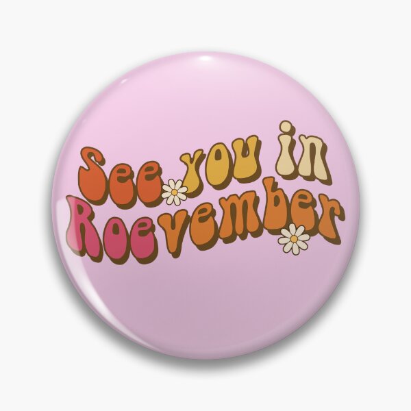 Item preview, See You in Roevember - Women's Rights - Abortion Rights - 2024 Election - Vote 2024 designed and sold by DesignByLeo.
