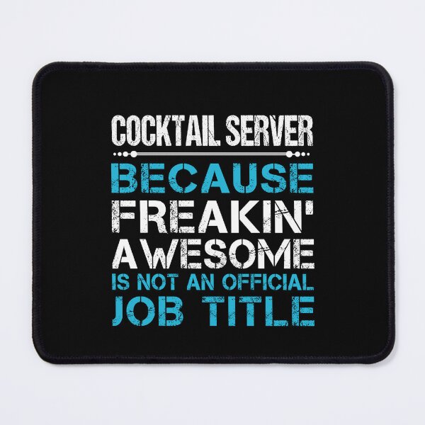 Item preview, Cocktail Server T Shirt - Freaking Awesome Gift Item Tee designed and sold by alishabvrstella.