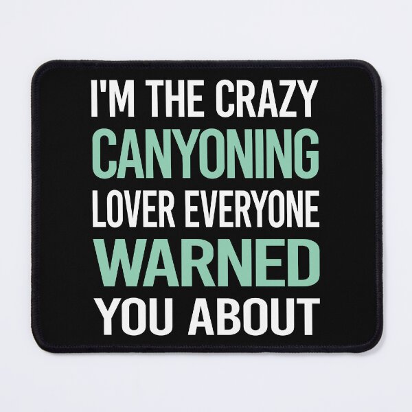 Item preview, Crazy Lover Canyoning Canyoneering designed and sold by BimBamFrank.