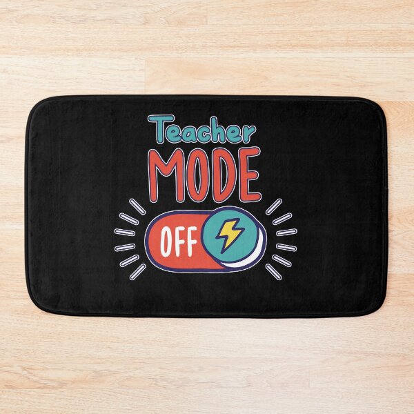 Item preview, Teacher Mode Off Fun Education Inspirational Teacher Gift Idea designed and sold by Countrysmart.