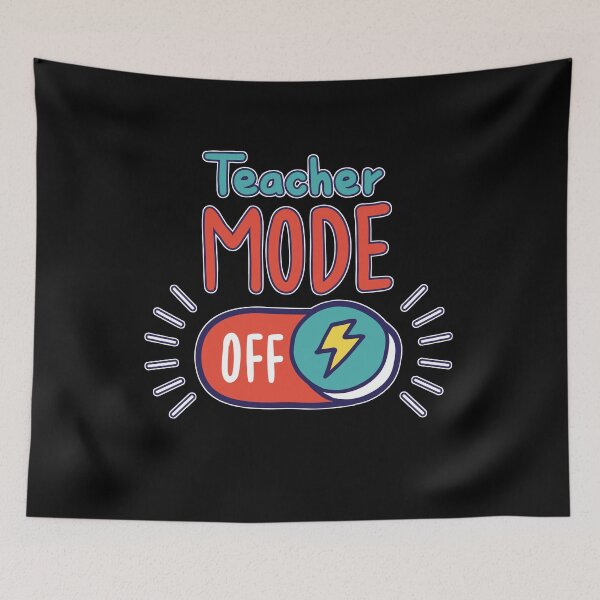 Item preview, Teacher Mode Off Fun Education Inspirational Teacher Gift Idea designed and sold by Countrysmart.