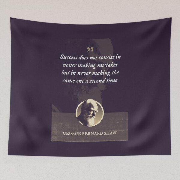 Item preview, George Bernard Shaw - Success does not consist in never making mistakes but in never making the same one a second time designed and sold by Syahrasi.