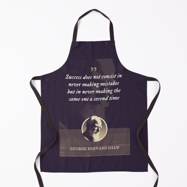 Item preview, George Bernard Shaw - Success does not consist in never making mistakes but in never making the same one a second time designed and sold by Syahrasi.