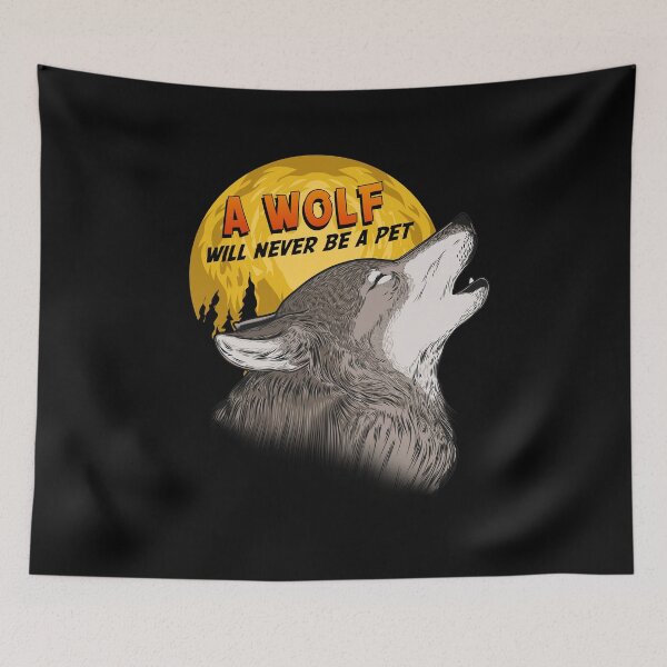 Item preview, Wolf Will Never Be A Pet designed and sold by DabGraphic.