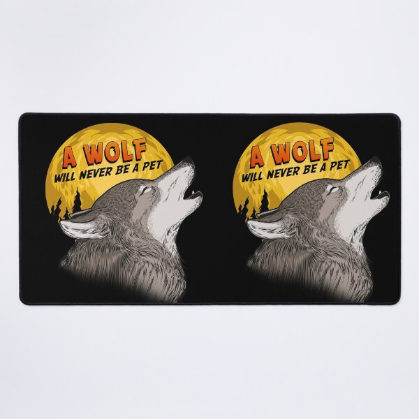 Item preview, Wolf Will Never Be A Pet designed and sold by DabGraphic.