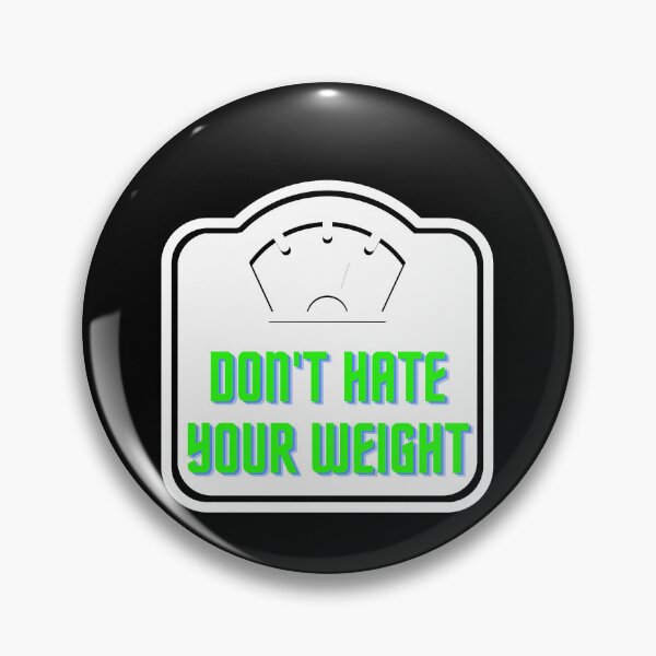 Item preview, don't hate your weight designed and sold by Radiantfits.