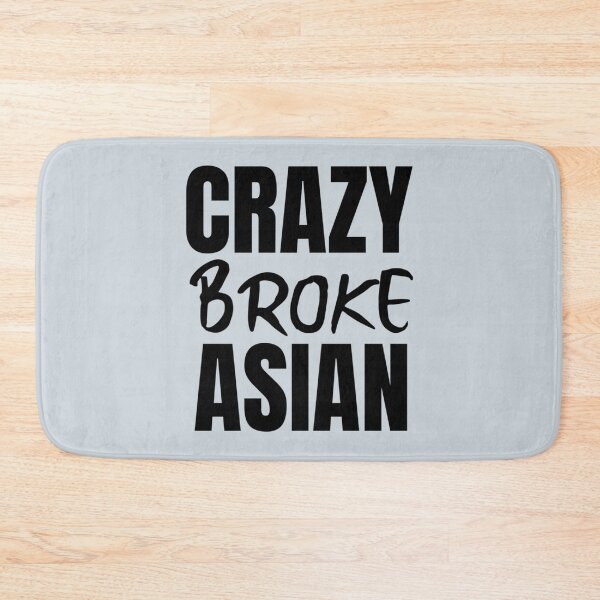 Artikelvorschau, Crazy Broke Asian-Crazy Rich Asians Design in schwarzem Text entworfen und verkauft von RicardoBennett.