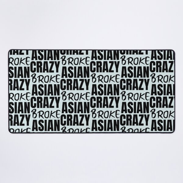 Item preview, Crazy Broke Asian-Crazy Rich Asians Design in black text   designed and sold by RicardoBennett.
