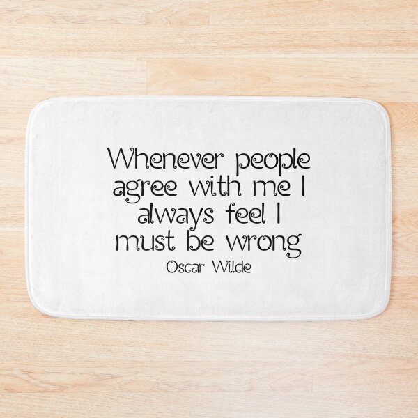 Item preview, Whenever People Agree With Me I Always Feel I Must Be Wrong - Oscar Wilde Quotes designed and sold by JourneyCreative.