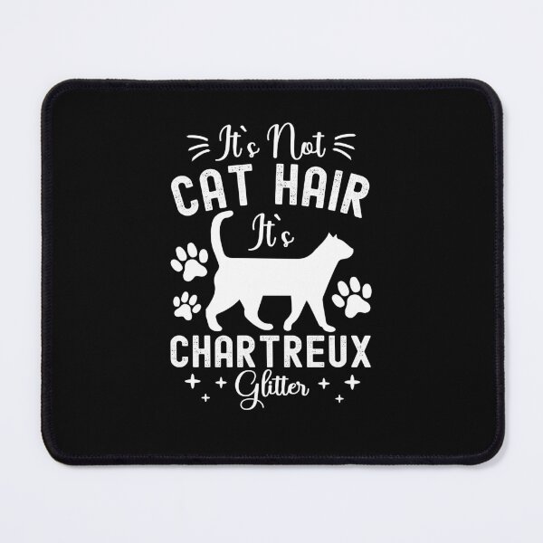 Item preview, It's Not Cat Hair It's Chartreux Glitter, Funny Chartreux Cat Owner Quotes, Chartreux Owner Gifts designed and sold by PRINTED ..