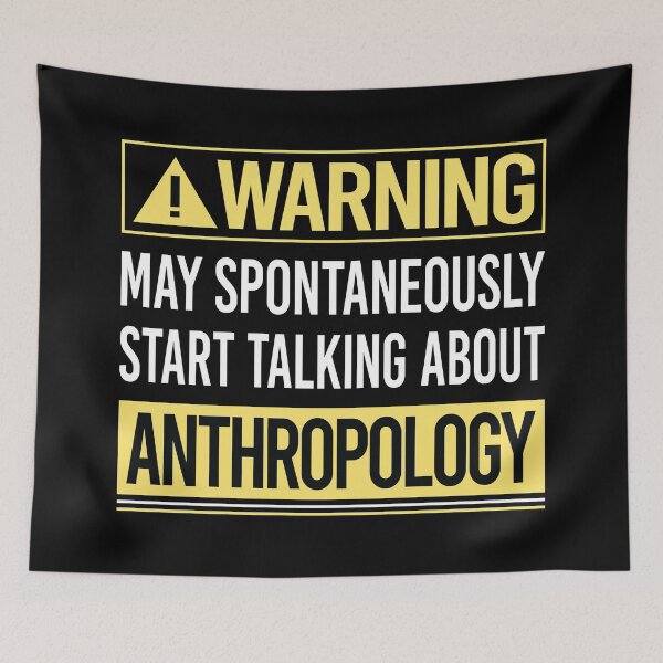 Item preview, Warning About Anthropology Anthropologist designed and sold by WrightTrouble.