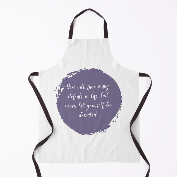 Item preview, you will face many defeats in life. but never let yourself be defeated. quote designed and sold by HelloTARA.