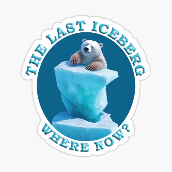 The last iceberg where now? Sticker