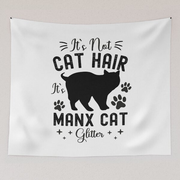 Item preview, It's Not Cat Hair It's Manx Cat Glitter, Funny Manx Cat Owner Quotes, Manks, Owner Gifts designed and sold by PRINTED ..